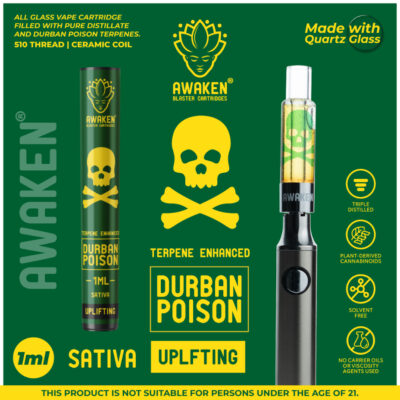 Awaken® Blaster Cartridge™ filled with Durban Poison Terpenes and Distillate.
